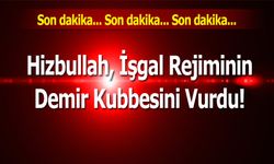 Hizbullah, İşgal Rejiminin Demir Kubbesini Vurdu!