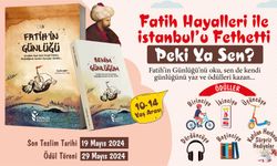 Fatih'in Günlüğü Yarışmasıyla Gençlerin Hayal Gücü Ödüllendiriliyor!