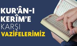 Kur'an'a Tâbi Olun ve Günahlardan Sakının | Kur'an'a Karşı Vazifelerimiz