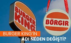 Boykot Nedeniyle Burger King Türkiye'de İsim Değişikliğine Gitti: Yeni Adı "Börgır"