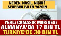 Yerli Çamaşır Makinesi Fiyatlarında Şaşırtan Fark: Türkiye'de 30 Bin TL, Almanya'da 17 Bin TL