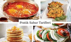 Sahur İçin Pratik ve Lezzetli Tarifler!