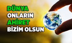 Müslümanın Dünya ile İmtihanı: Asıl Yurdumuz Âhirettir