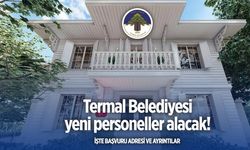 Yalova Termal Belediyesi Personel Ltd. Şti. 10 Temizlik İşçisi Alımı Yapacak