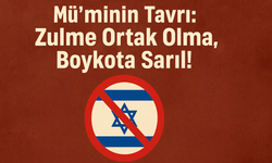 Mü’minin Tavrı: Boykot Hassasiyeti Nasıl Olmalıdır?