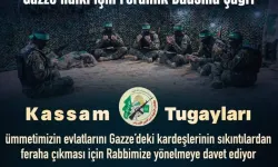 Kassam Tugayları’ndan Dua Çağrısı: Türkiye’de Destek Programları Düzenlenecek