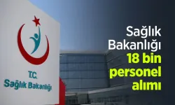 Sağlık Bakanlığı Ekim’de 18 Bin Yeni Atama Yapacak