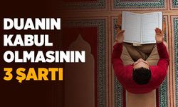 Kesin Kabul Olan Duânın Sırrı: Duânın Kabul Olması İçin Ne Yapılmalı?