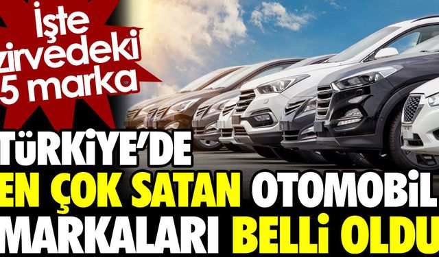 Ocak Ayında En Çok Satılan Otomobil Markaları Belli Oldu. İşte detaylar...