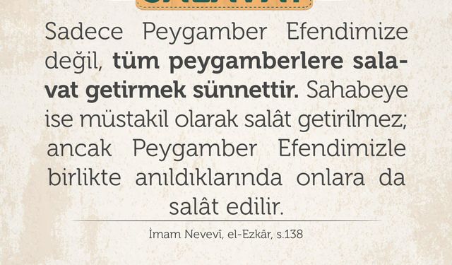 Salavat Getirmenin İnceliği: Tüm Peygamberlere Salavat Sünnettir