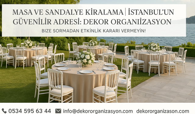 Dekor Organizasyon Masa Sandalye Kiralama - dekororganizasyon.com