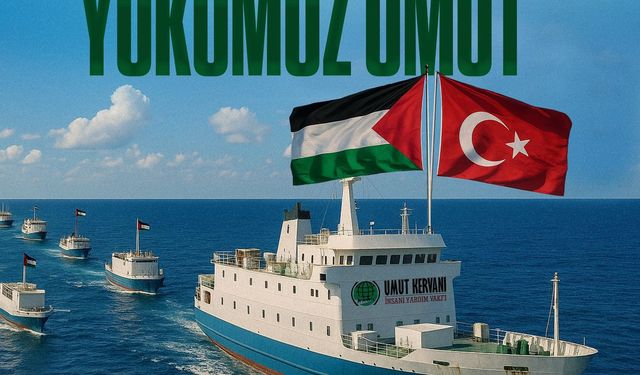 Umut Kervanı Gazze ablukasını kırmak için yola çıkıyor: Rotamız Gazze, yükümüz umut