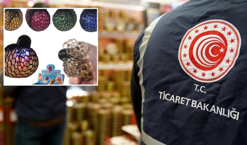 Ticaret Bakanlığı’ndan Sağlık Riski Taşıyan Oyuncak Uyarısı: Satış ve Raflardan Kaldırıldı