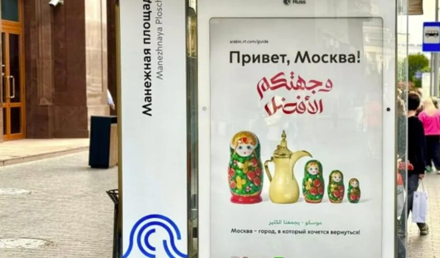 Moskova’da Arapça, Türkiye’de Tepki: Moskova Arap Turistlere Arapça Tabelalarla “Hoş Geldiniz” Diyor