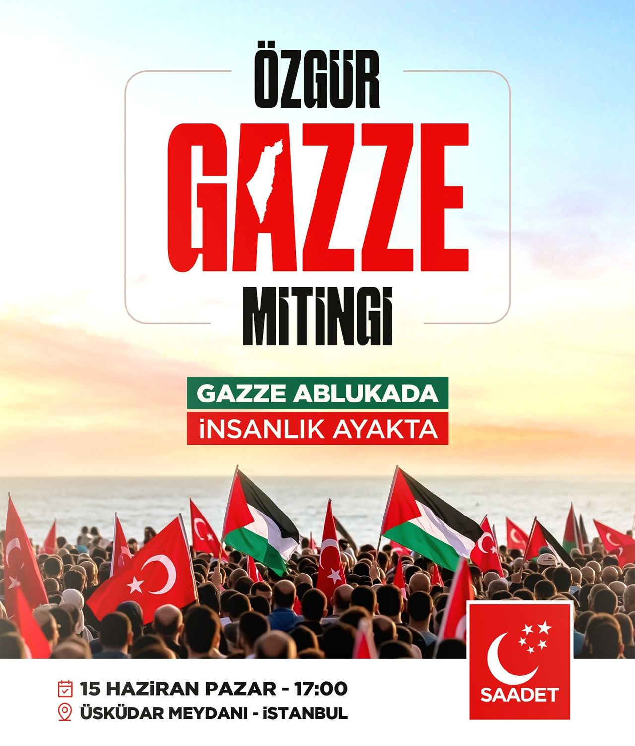Gazze İçin Ayaktayız Özgür Gazze Mitingi 15 Haziran’da Üsküdar’da!